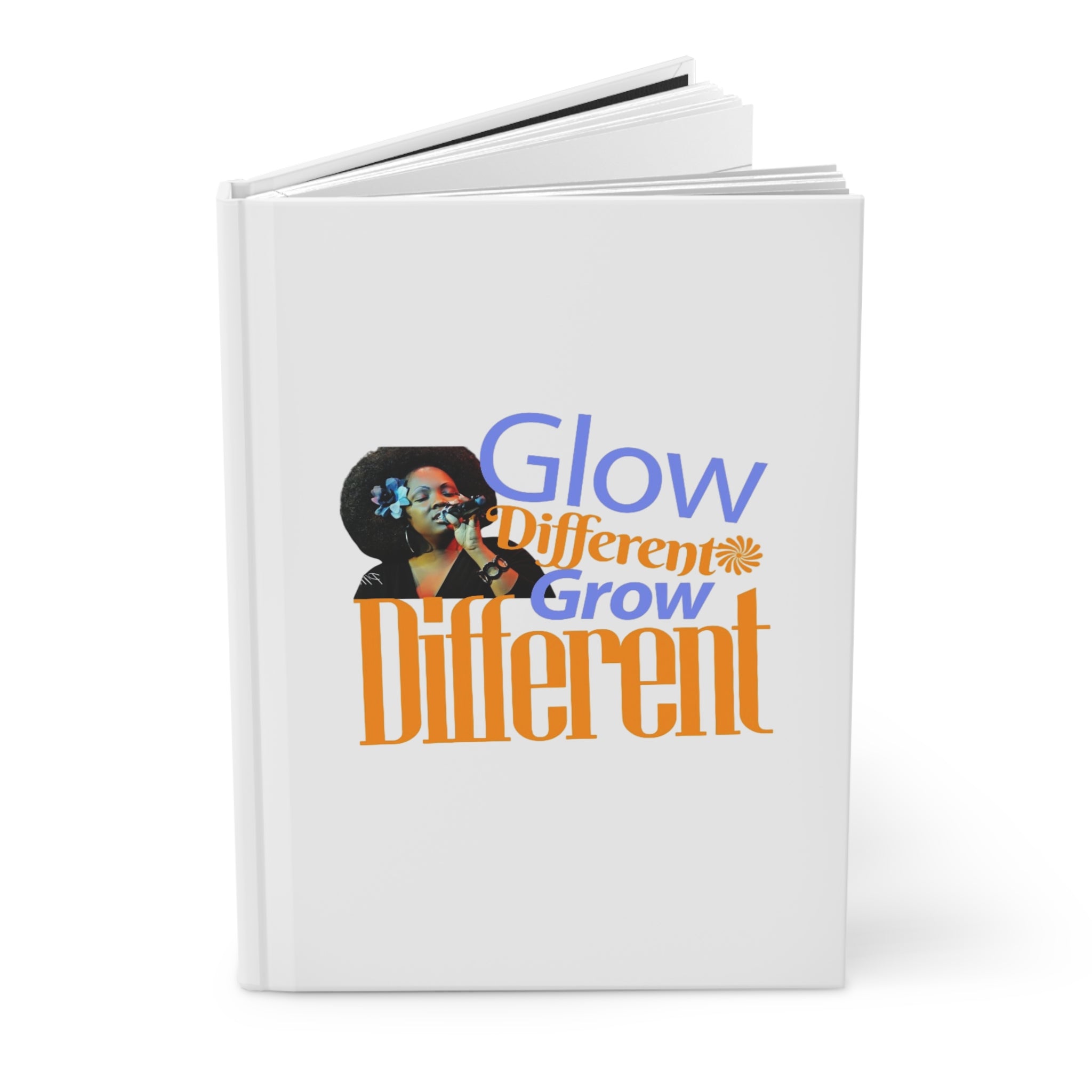 Inspirational Hardcover Journal, Glow Different, Grow Different Journal, Motivational Writing Journal, Self-Growth Journal, The Ameya Taylor Experience